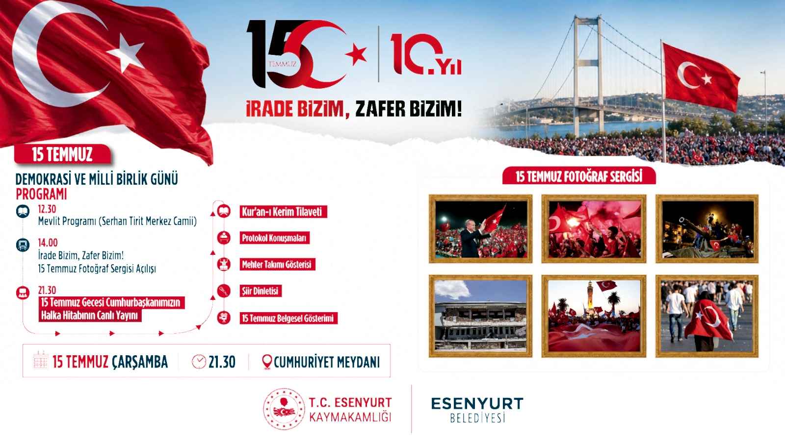 İRADE BİZİM, ZAFER BİZİM!